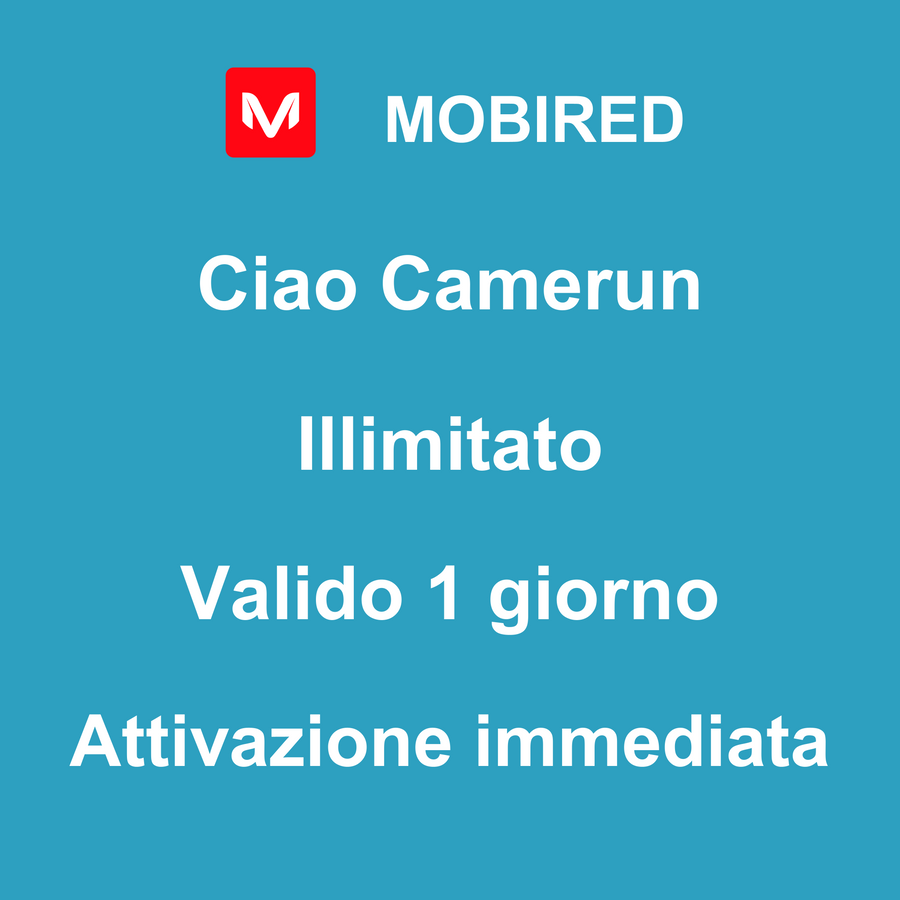 eSIM Camerun Internet Illimitato – 1 giorno | Mobired Ciao Camerun