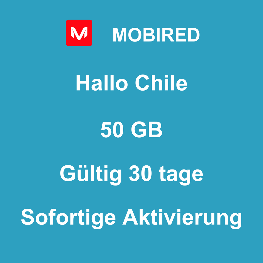 eSIM Chile Internet 50 GB – 30 tage | Mobired Hallo Chile