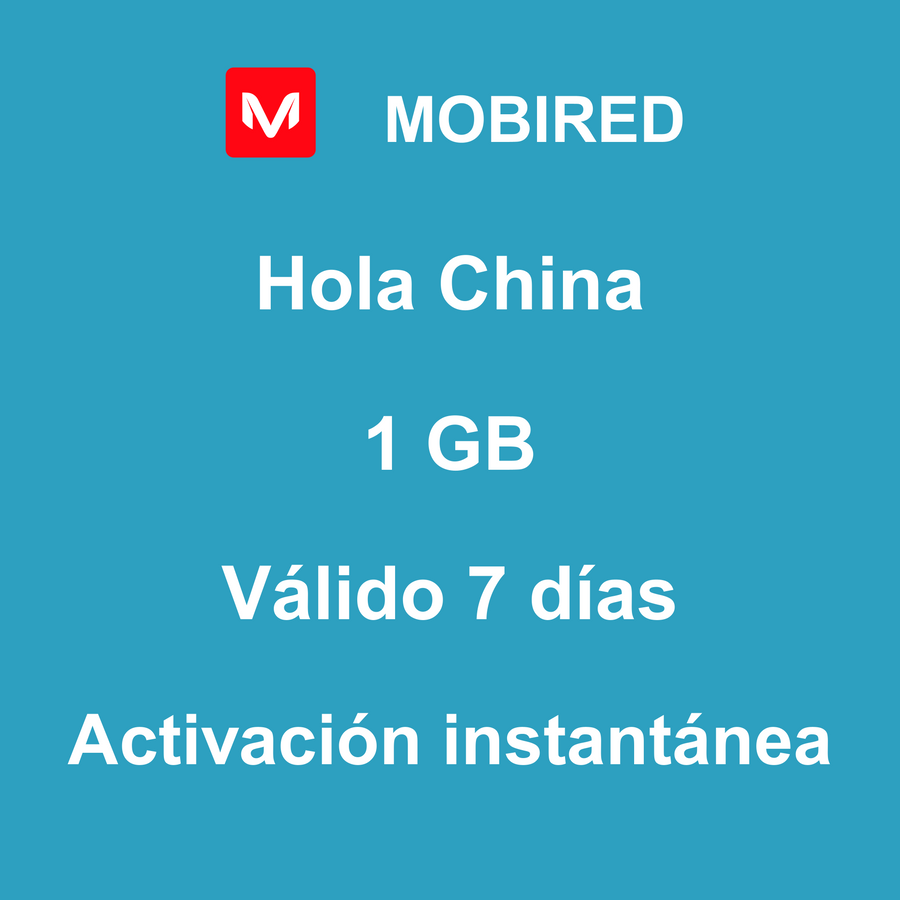 eSIM China Internet 1 GB – 7 días | Mobired Hola China