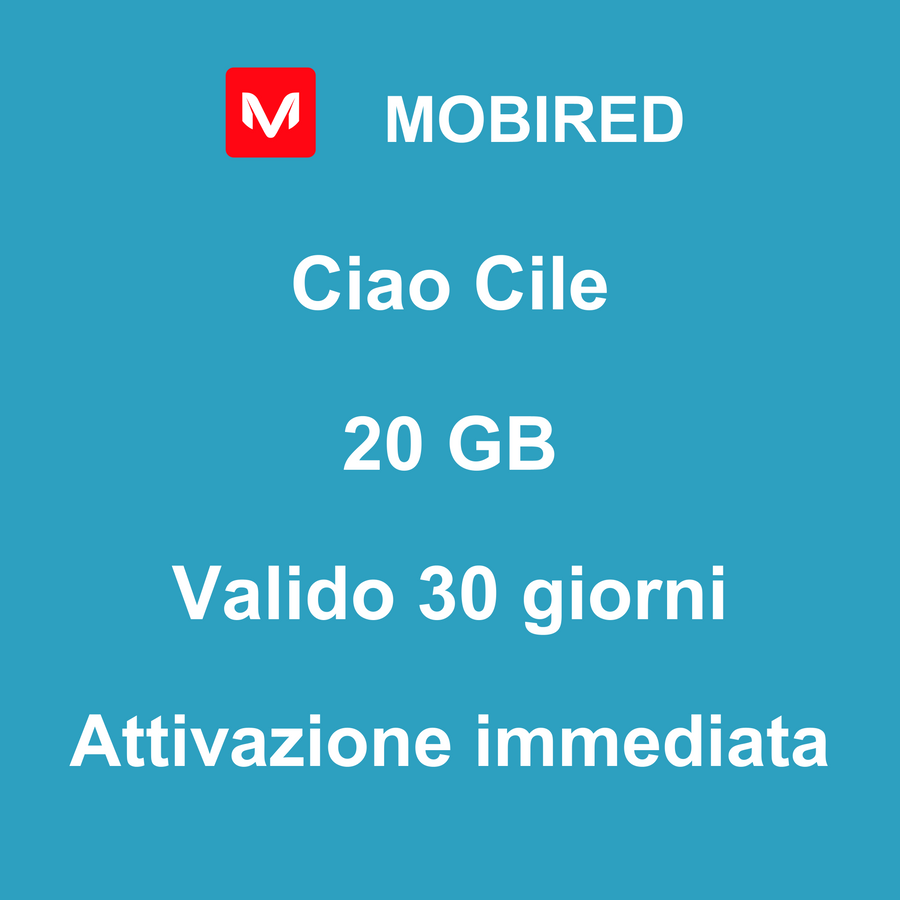 eSIM Cile Internet 20 GB – 30 giorni | Mobired Ciao Cile