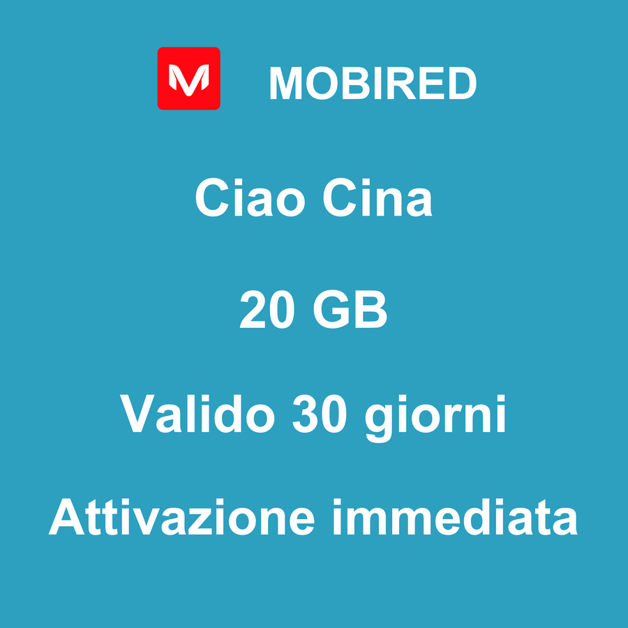 eSIM Cina Internet 20 GB – 30 giorni | Mobired Ciao Cina