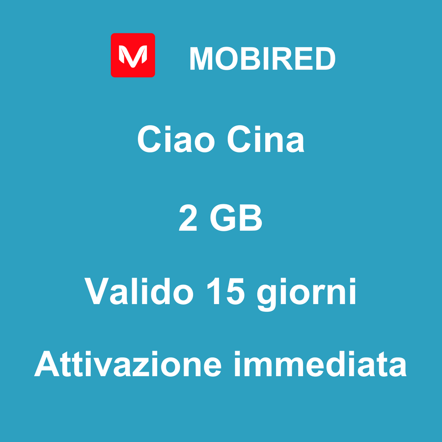 eSIM Cina Internet 2 GB – 15 giorni | Mobired Ciao Cina