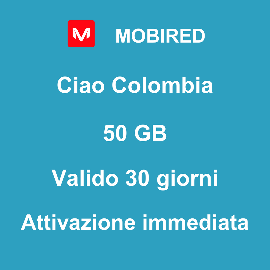 eSIM Colombia Internet 50 GB – 30 giorni | Mobired Ciao Colombia