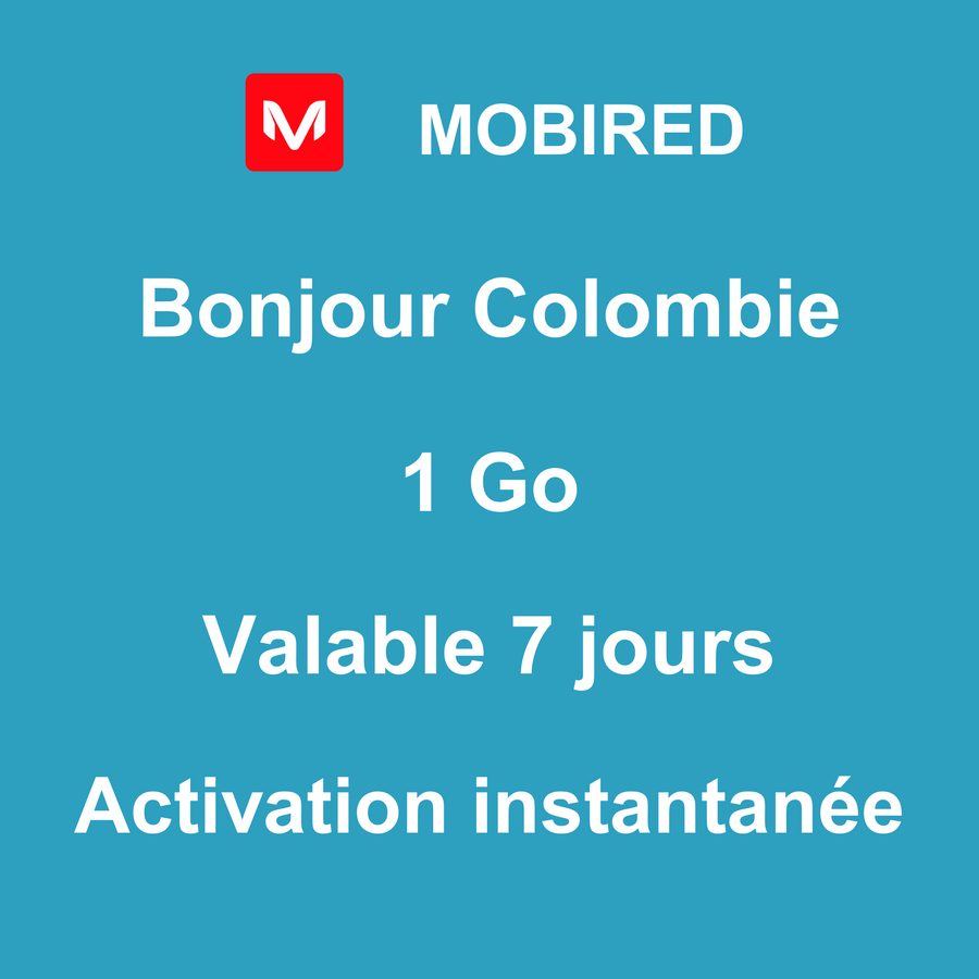eSIM Colombie Internet 1 Go – 7 jours | Mobired Bonjour Colombie