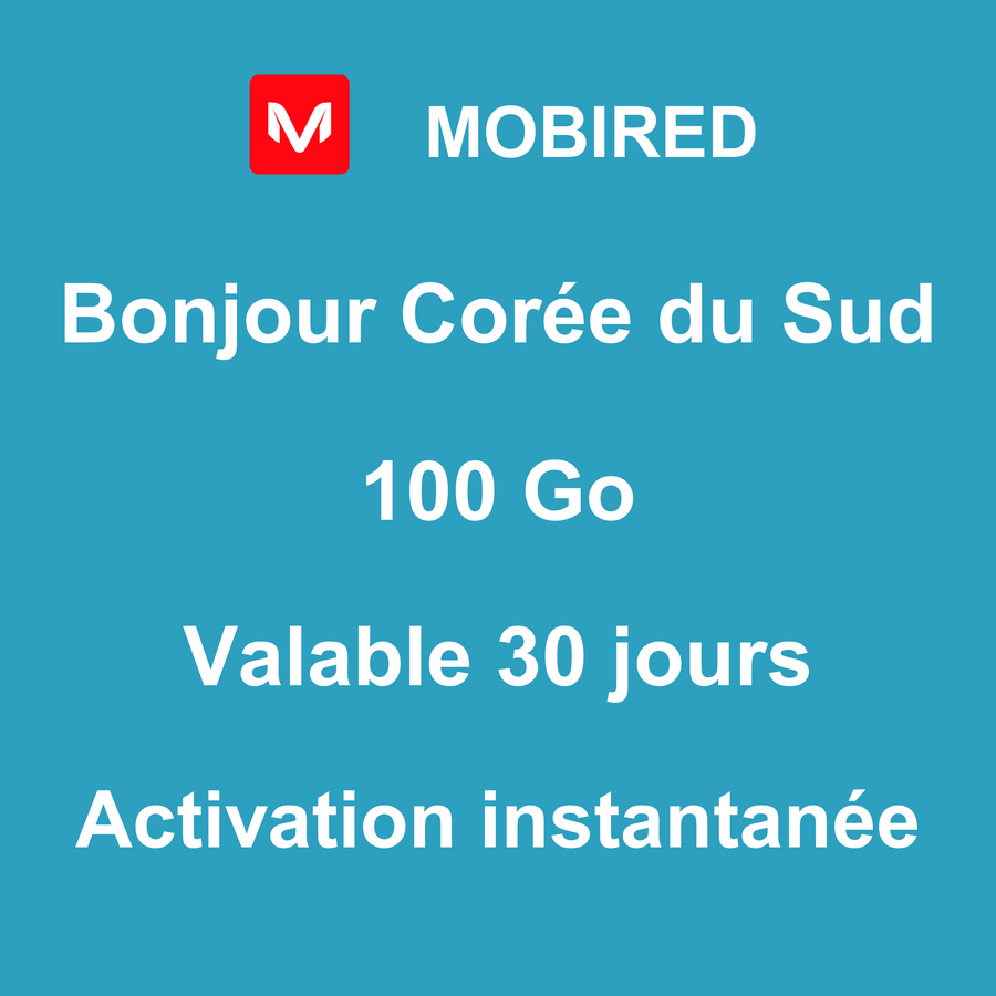 eSIM Corée du Sud Internet 100 Go – 30 jours | Mobired Bonjour Corée du Sud