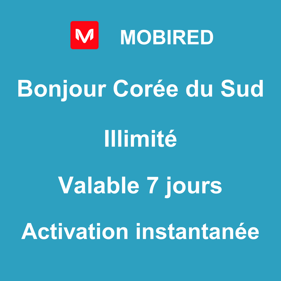 eSIM Corée du Sud Internet Illimité – 7 jours | Mobired Bonjour Corée du Sud