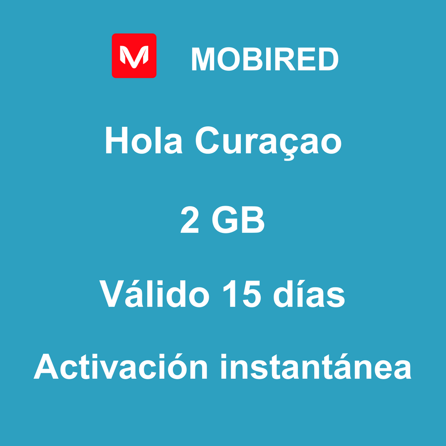 eSIM Curaçao Internet 2 GB – 15 días | Mobired Hola Curaçao
