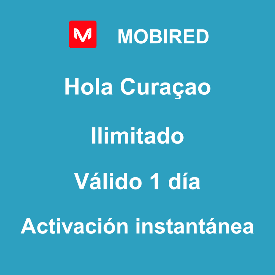 eSIM Curaçao Internet Ilimitado – 1 día | Mobired Hola Curaçao