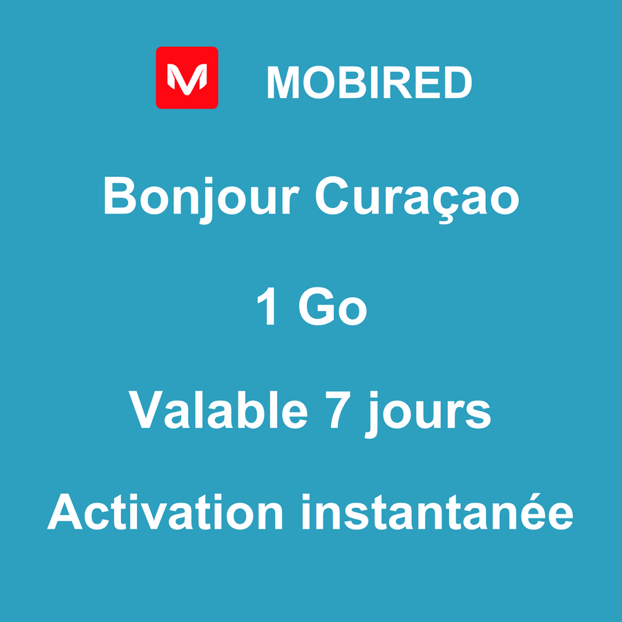 eSIM Curaçao Internet 1 Go – 7 jours | Mobired Bonjour Curaçao