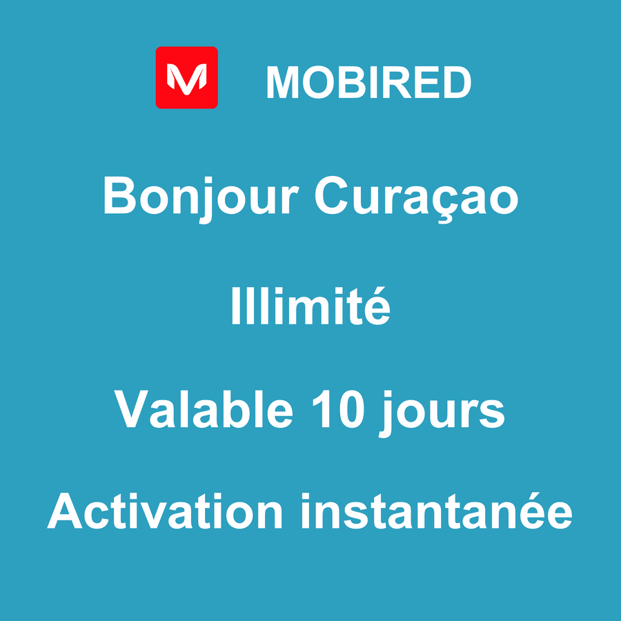 eSIM Curaçao Internet Illimité – 10 jours | Mobired Bonjour Curaçao