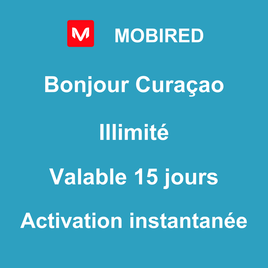 eSIM Curaçao Internet Illimité – 15 jours | Mobired Bonjour Curaçao