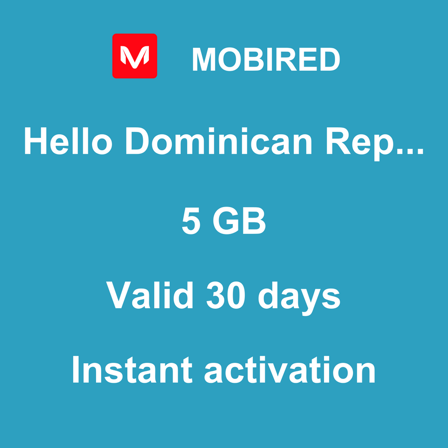eSIM Dominican Republic Internet 5 GB – 30 days | Mobired Hello Dominican Republic