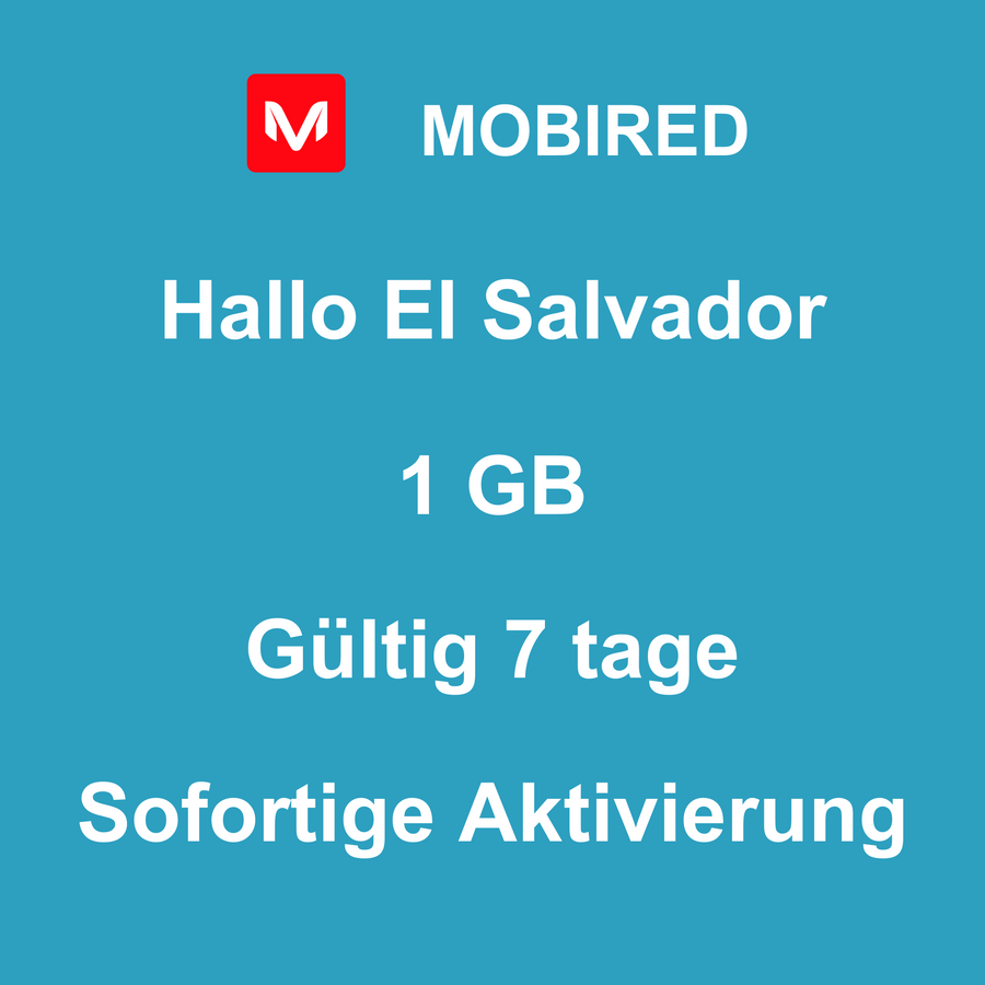 eSIM El Salvador Internet 1 GB – 7 tage | Mobired Hallo El Salvador