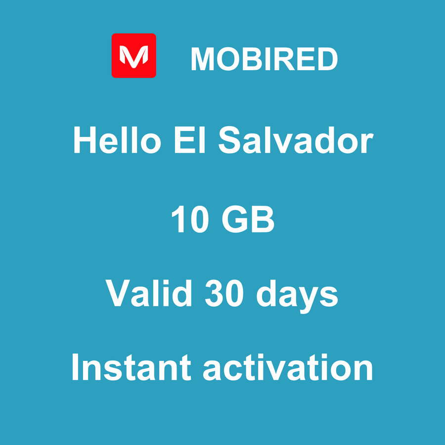 eSIM El Salvador Internet 10 GB – 30 days | Mobired Hello El Salvador
