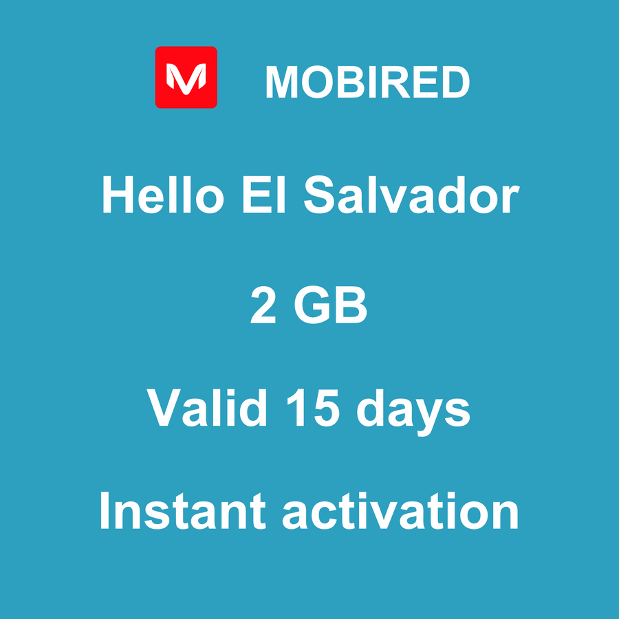 eSIM El Salvador Internet 2 GB – 15 days | Mobired Hello El Salvador