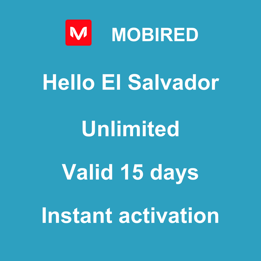 eSIM El Salvador Internet unlimited – 15 days | Mobired Hello El Salvador