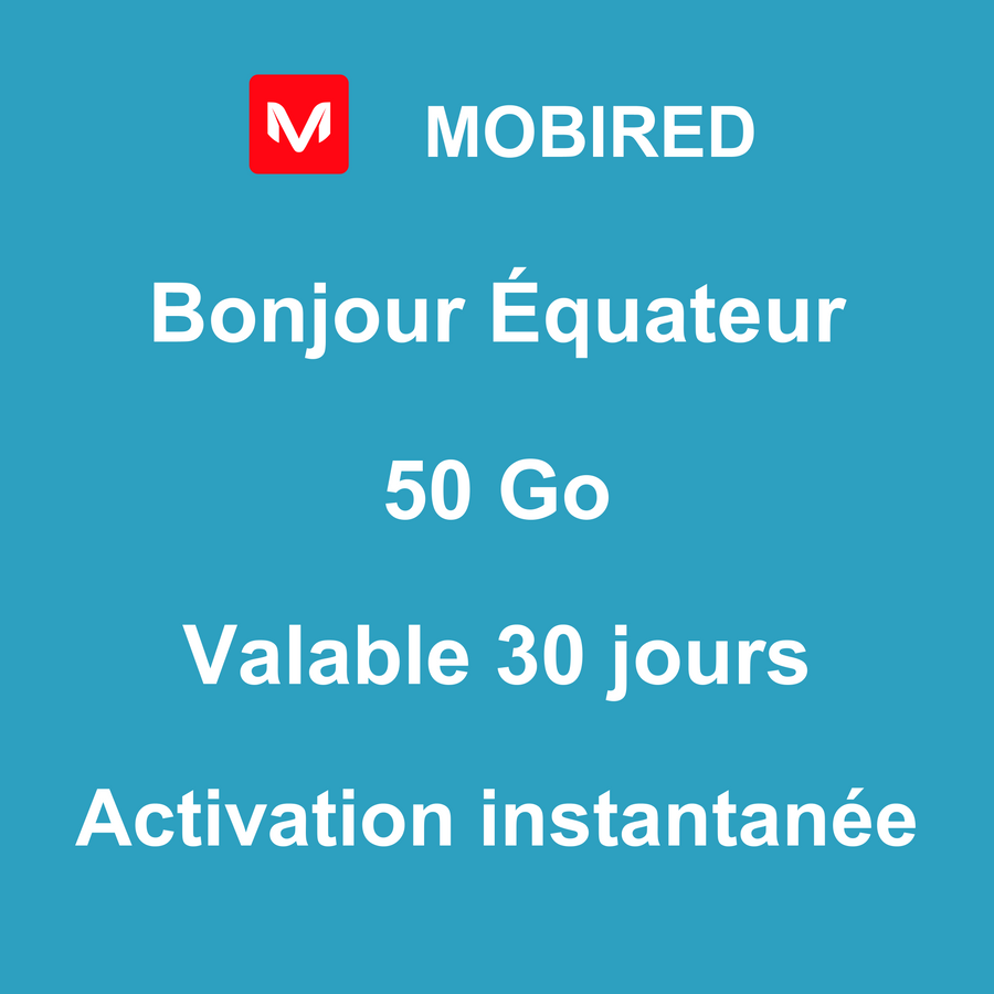 eSIM Équateur Internet 50 Go – 30 jours | Mobired Bonjour Équateur