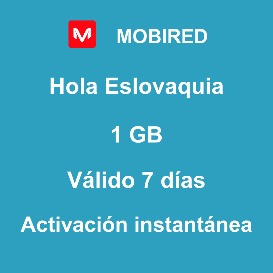 eSIM Eslovaquia Internet 1 GB – 7 días | Mobired Hola Eslovaquia