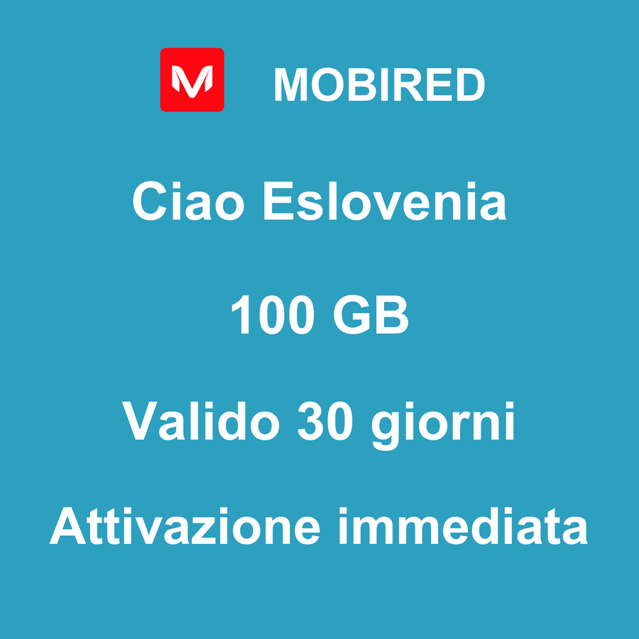 eSIM Eslovenia Internet 100 GB – 30 giorni | Mobired Ciao Eslovenia