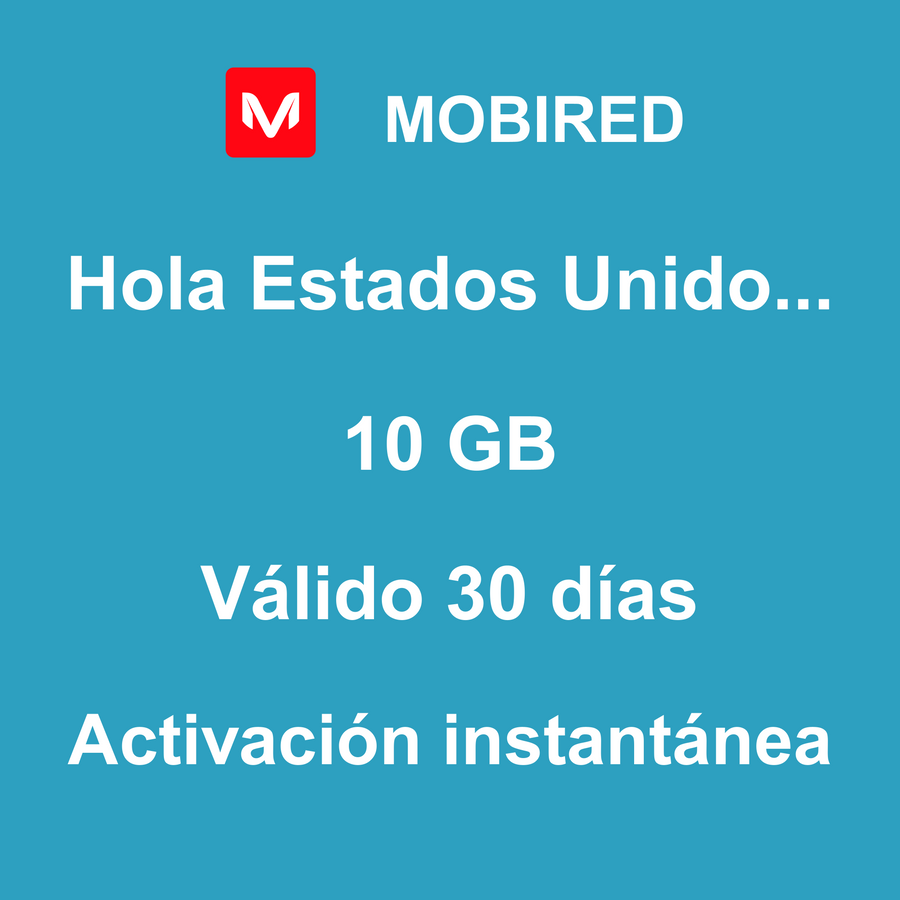 eSIM Estados Unidos de América Internet 10 GB – 30 días | Mobired Hola Estados Unidos de América