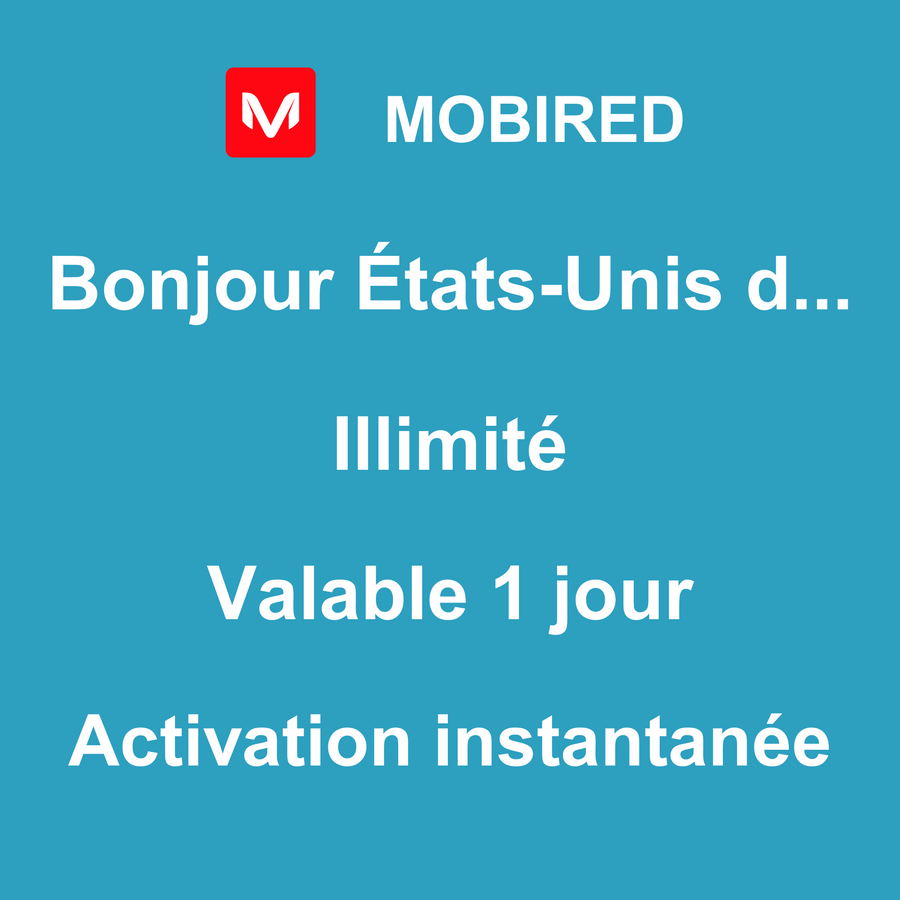 eSIM États-Unis d?Amérique Internet Illimité – 1 jour | Mobired Bonjour États-Unis d?Amérique