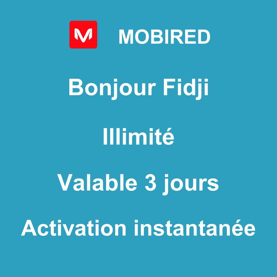 eSIM Fidji Internet Illimité – 3 jours | Mobired Bonjour Fidji