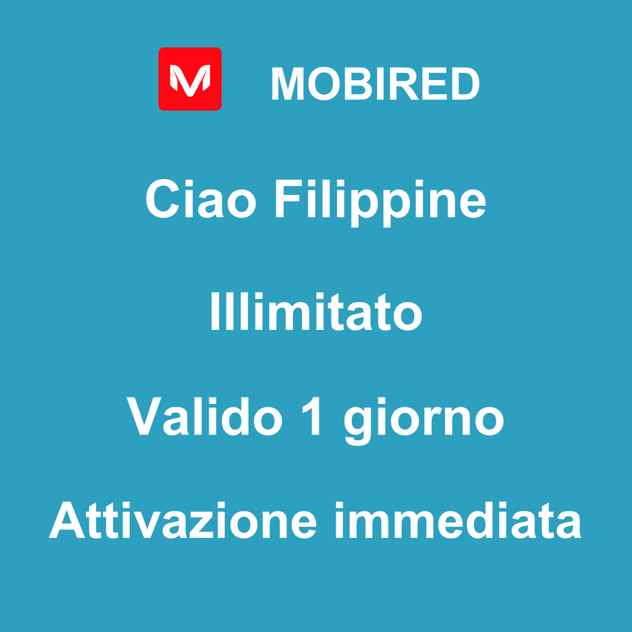 eSIM Filippine Internet Illimitato – 1 giorno | Mobired Ciao Filippine