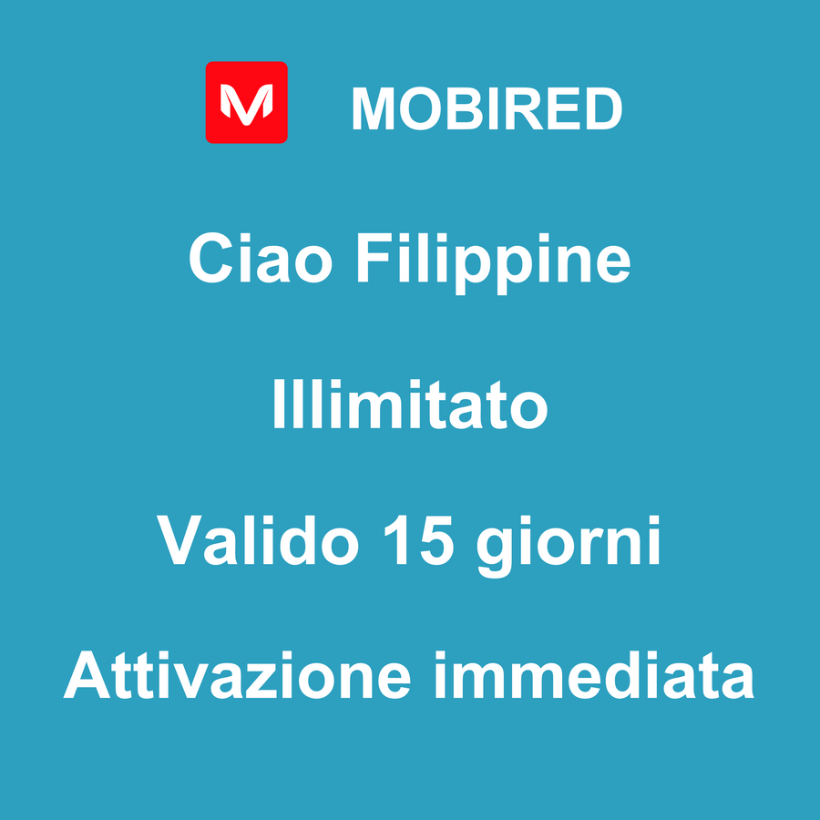 eSIM Filippine Internet Illimitato – 15 giorni | Mobired Ciao Filippine