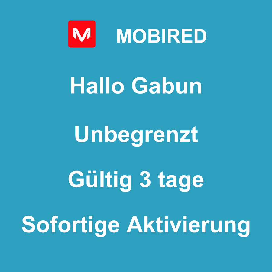 eSIM Gabun Internet Unbegrenzt – 3 tage | Mobired Hallo Gabun