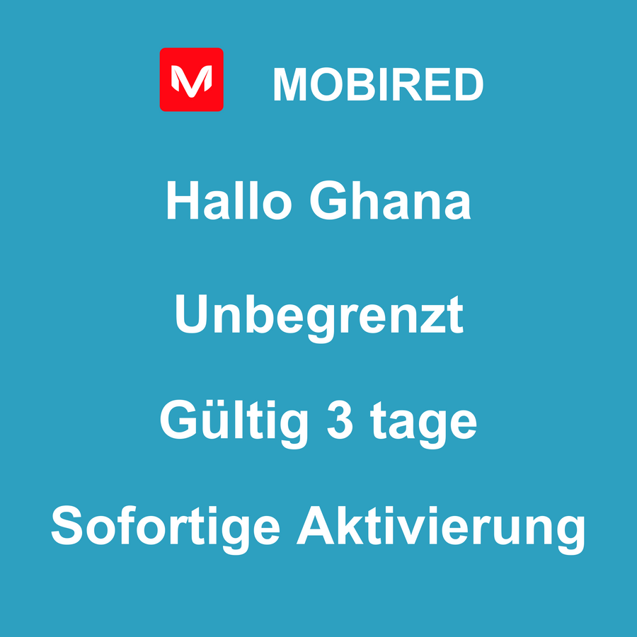 eSIM Ghana Internet Unbegrenzt – 3 tage | Mobired Hallo Ghana