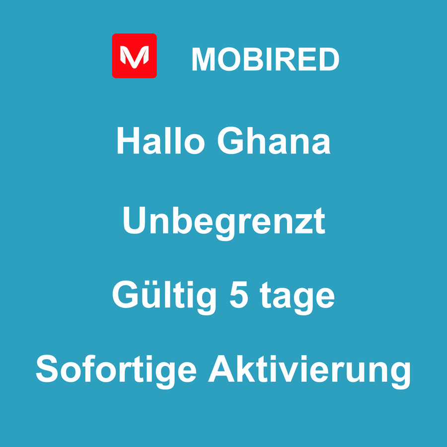 eSIM Ghana Internet Unbegrenzt – 5 tage | Mobired Hallo Ghana