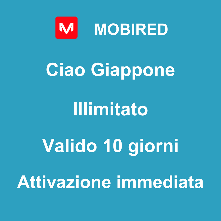 eSIM Giappone Internet Illimitato – 10 giorni | Mobired Ciao Giappone