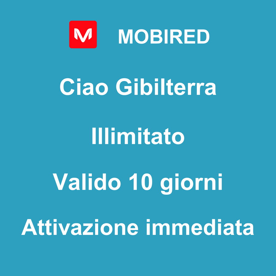 eSIM Gibilterra Internet Illimitato – 10 giorni | Mobired Ciao Gibilterra