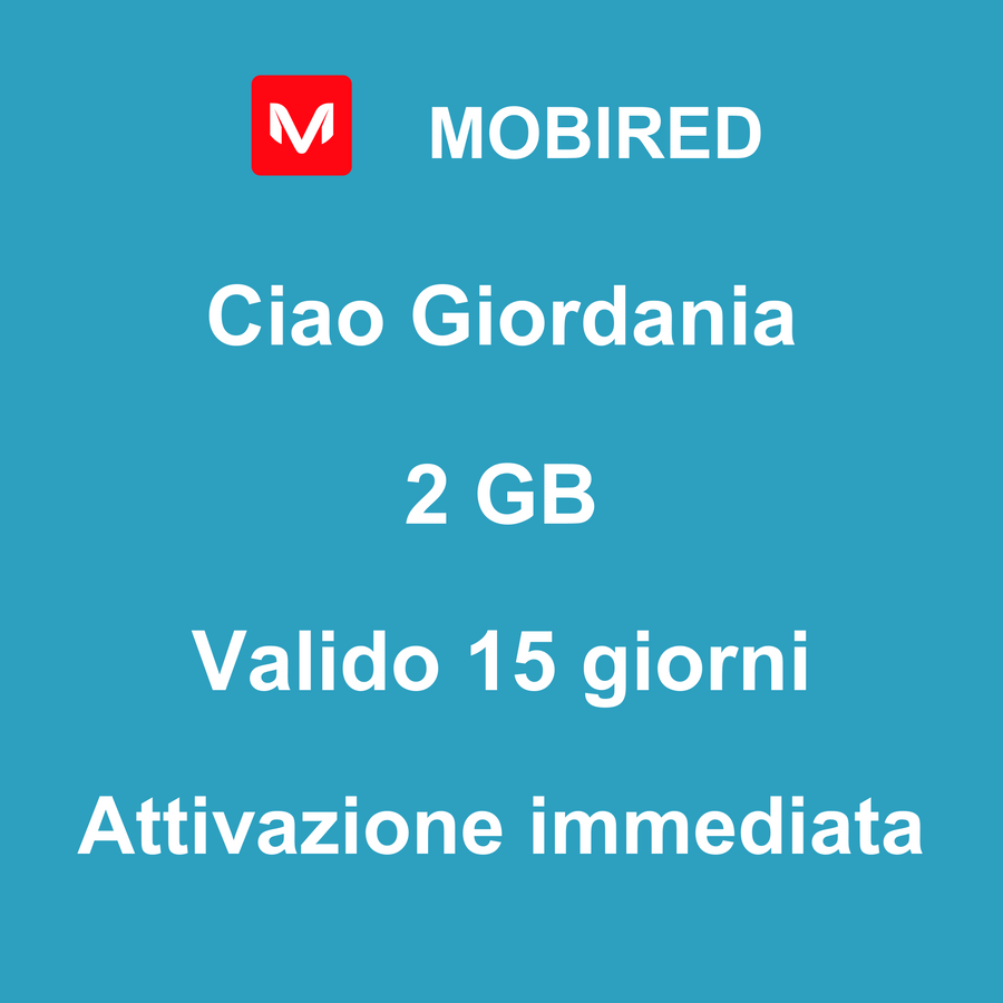 eSIM Giordania Internet 2 GB – 15 giorni | Mobired Ciao Giordania