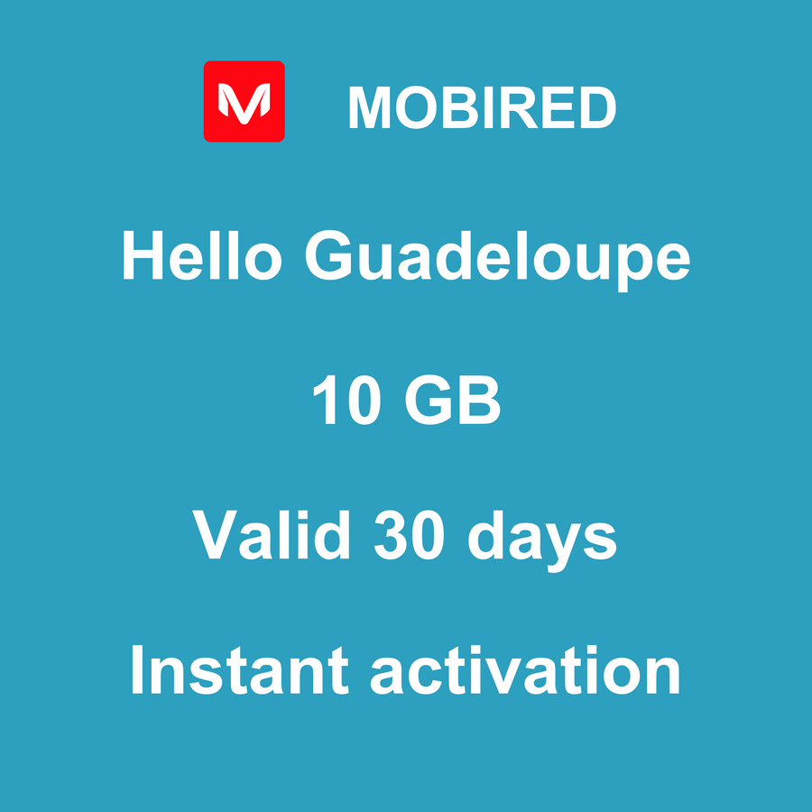 eSIM Guadeloupe Internet 10 GB – 30 days | Mobired Hello Guadeloupe