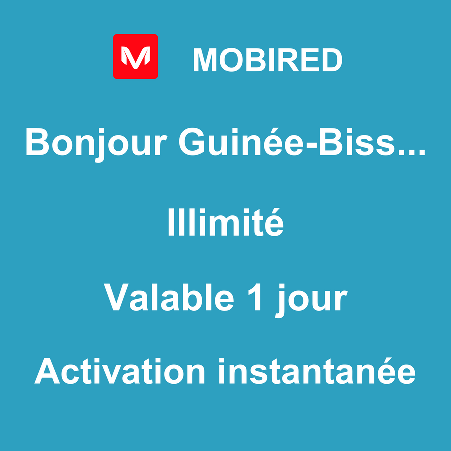 eSIM Guinée-Bissau Internet Illimité – 1 jour | Mobired Bonjour Guinée-Bissau