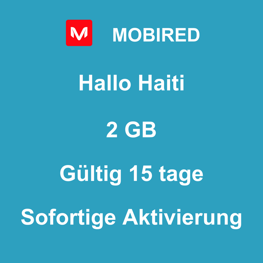eSIM Haiti Internet 2 GB – 15 tage | Mobired Hallo Haiti
