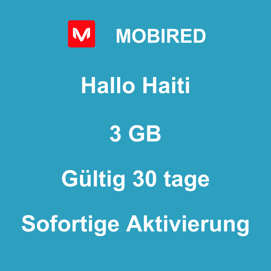 eSIM Haiti Internet 3 GB – 30 tage | Mobired Hallo Haiti