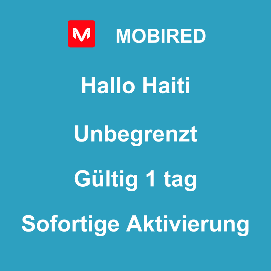 eSIM Haiti Internet Unbegrenzt – 1 tag | Mobired Hallo Haiti