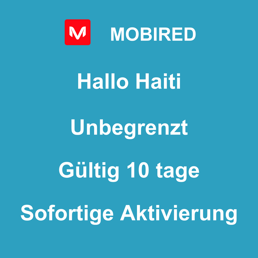 eSIM Haiti Internet Unbegrenzt – 10 tage | Mobired Hallo Haiti