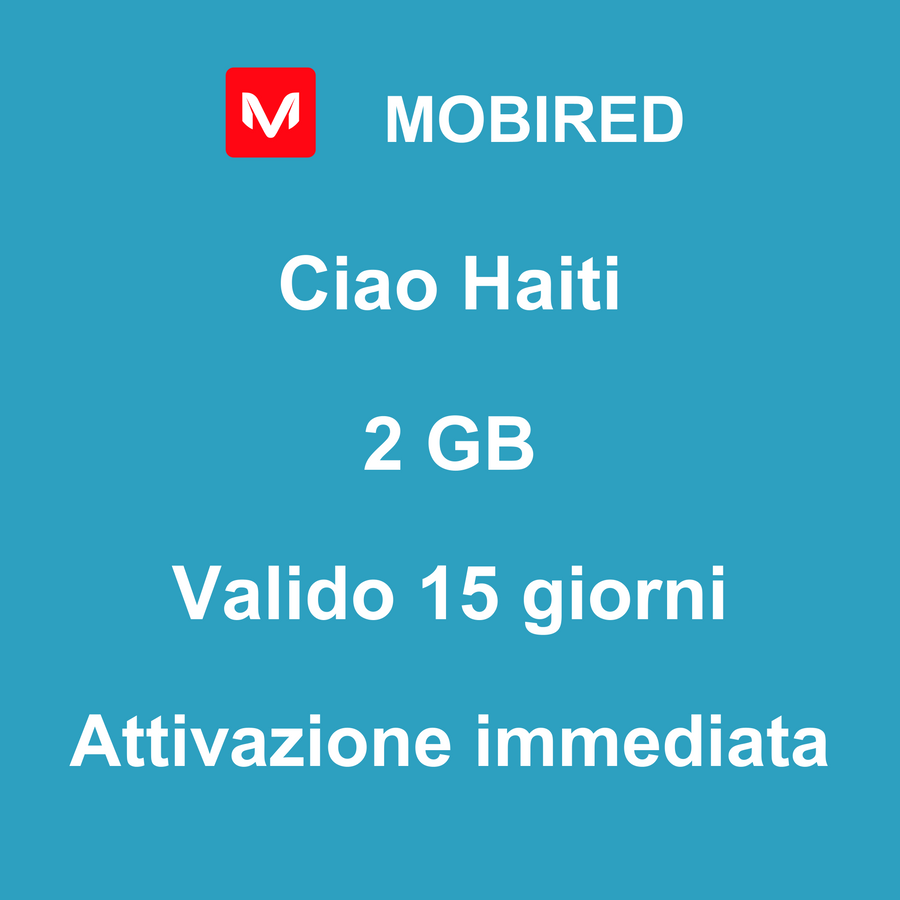 eSIM Haiti Internet 2 GB – 15 giorni | Mobired Ciao Haiti
