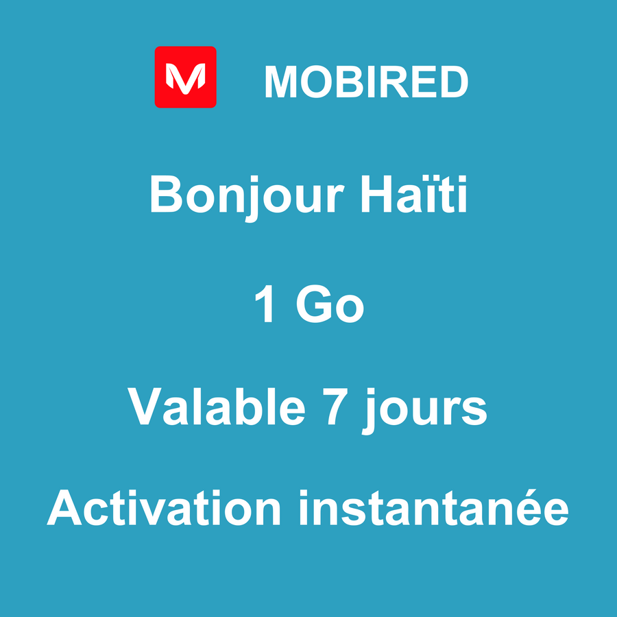 eSIM Haïti Internet 1 Go – 7 jours | Mobired Bonjour Haïti