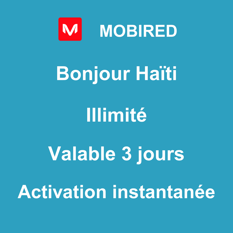 eSIM Haïti Internet Illimité – 3 jours | Mobired Bonjour Haïti