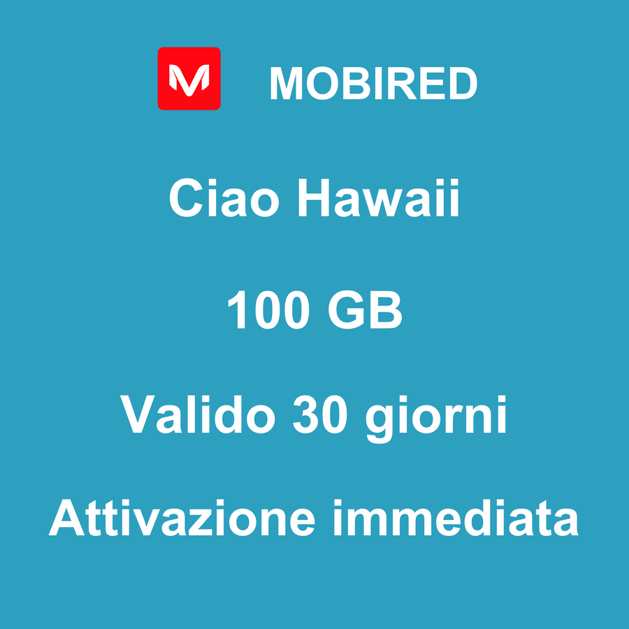 eSIM Hawaii Internet 100 GB – 30 giorni | Mobired Ciao Hawaii