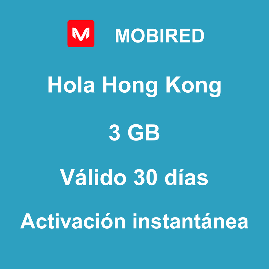 eSIM Hong Kong Internet 3 GB – 30 días | Mobired Hola Hong Kong