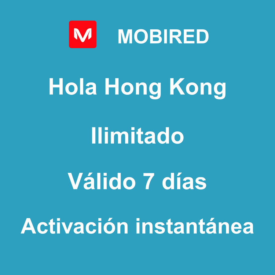 eSIM Hong Kong Internet Ilimitado – 7 días | Mobired Hola Hong Kong