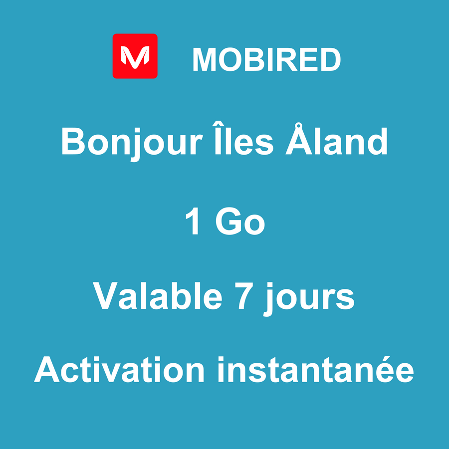 eSIM Îles Åland Internet 1 Go – 7 jours | Mobired Bonjour Îles Åland