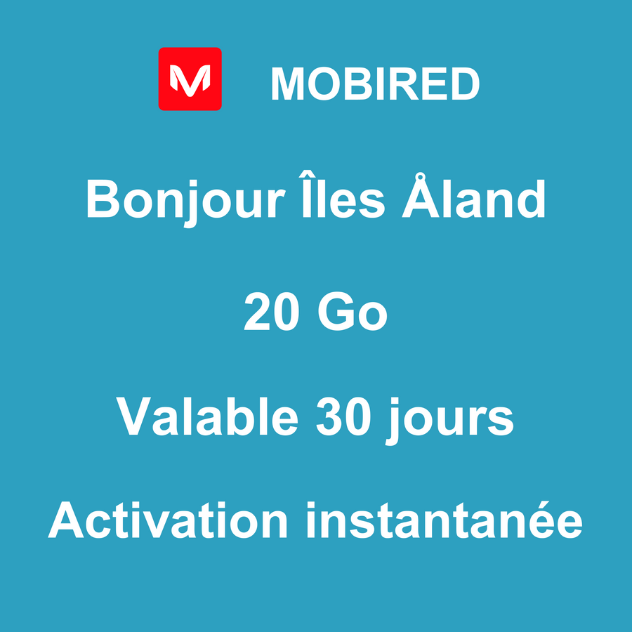 eSIM Îles Åland Internet 20 Go – 30 jours | Mobired Bonjour Îles Åland