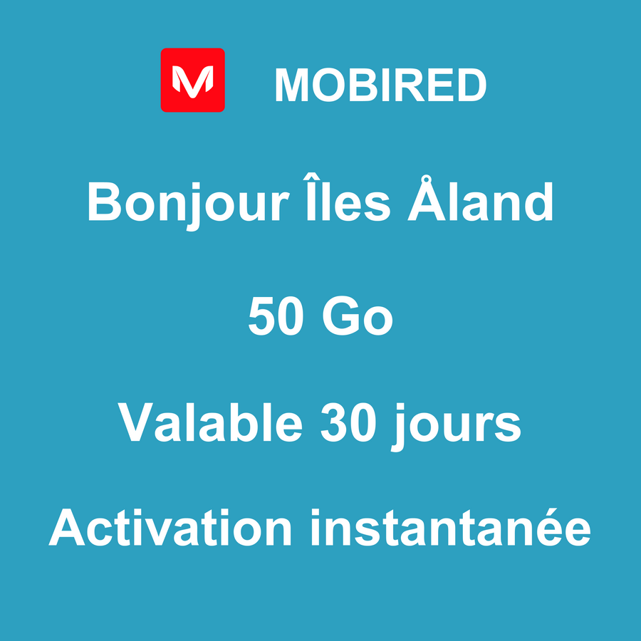 eSIM Îles Åland Internet 50 Go – 30 jours | Mobired Bonjour Îles Åland