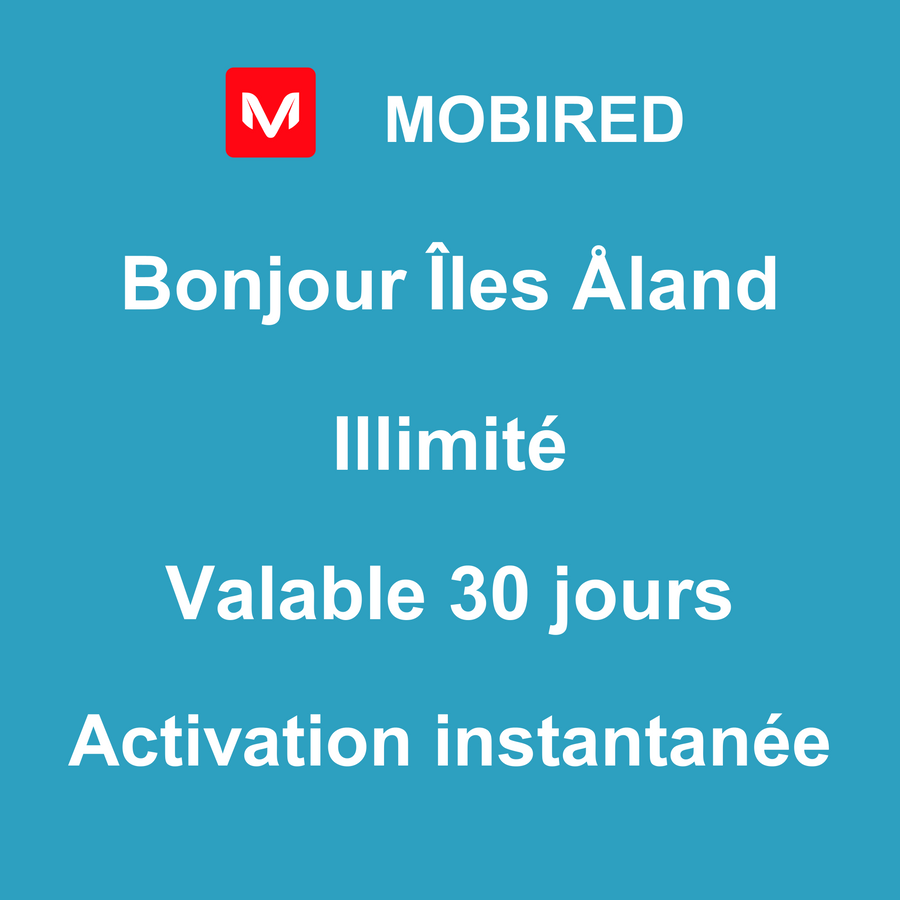 eSIM Îles Åland Internet Illimité – 30 jours | Mobired Bonjour Îles Åland